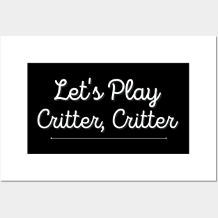 Let's Play Critter, Critter (Koe Wetzel) Posters and Art